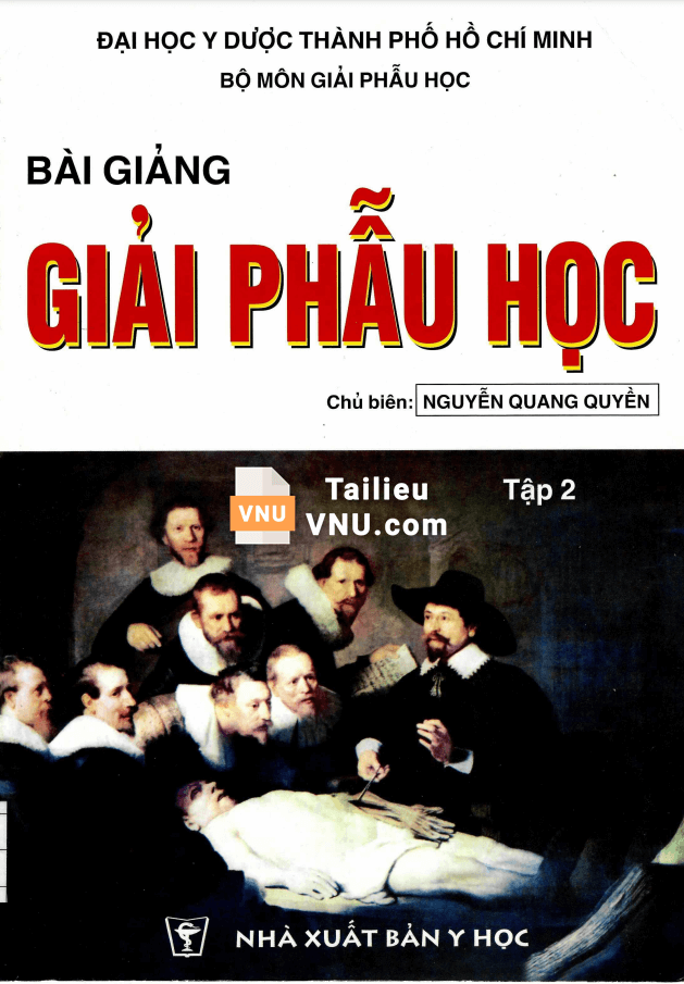 Bài giảng Giải Phẫu Học Tập 2 - Nguyễn Quang Quyền