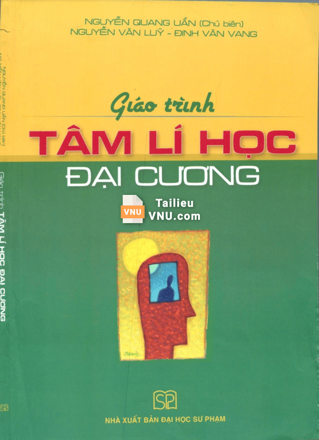 Giáo trình Tâm lý học đại cương – Nguyễn Quang Uẩn (Chủ Biên)